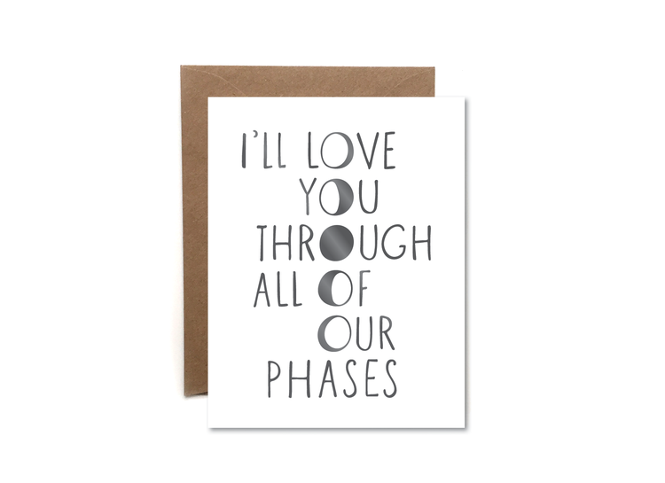 All of Our Phases Card